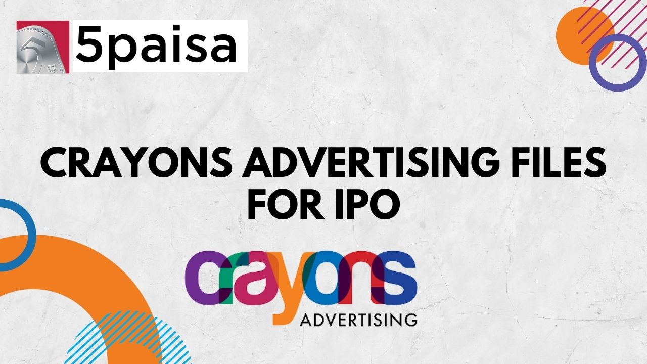 Crayons Advertising files for NSE Emerge IPO 5paisa